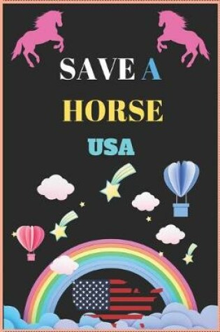 Cover of Save a Horse USA