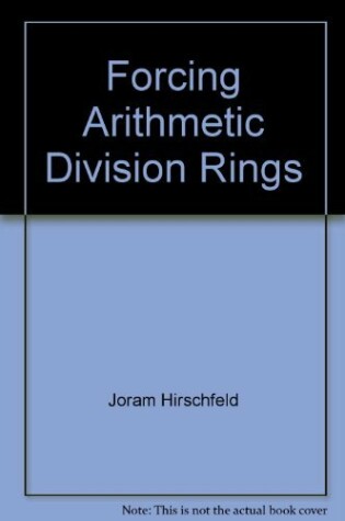 Cover of Forcing, Arithmetic, Division Rings