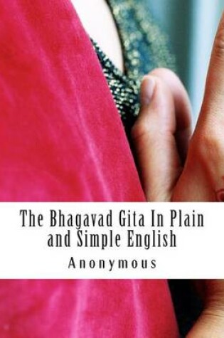 Cover of The Bhagavad Gita In Plain and Simple English