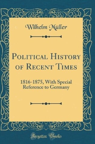 Cover of Political History of Recent Times