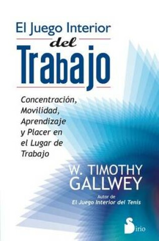 Cover of Juego Interior del Trabajo, El