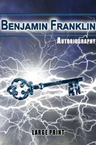 Cover of Benjamin Franklin Autobiography - Large Print