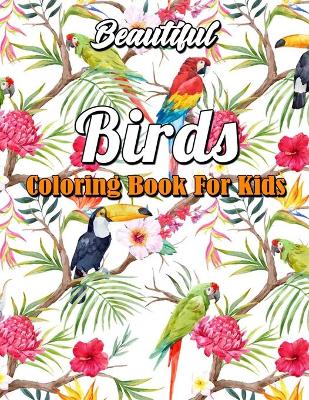 Book cover for Beautiful Birds Coloring Book for Kids