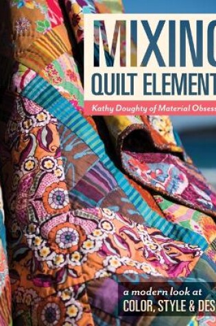 Cover of Mixing Quilt Elements