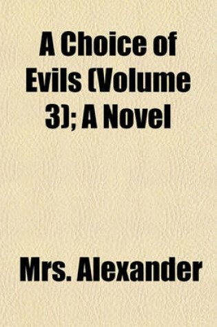 Cover of A Choice of Evils (Volume 3); A Novel