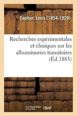 Book cover for Recherches Experimentales Et Cliniques Sur Les Albuminuries Transitoires