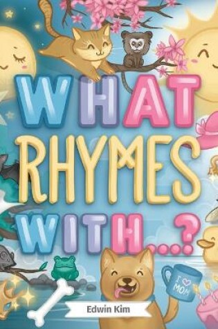 Cover of What Rhymes With...?