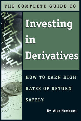 Book cover for Complete Guide to Investing in Derivatives