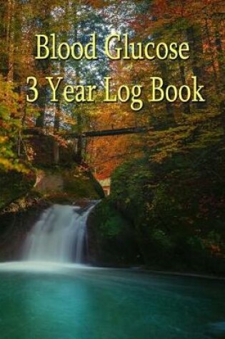 Cover of Blood Glucose 3 Year Record Book