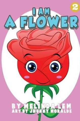 Cover of I Am A Flower