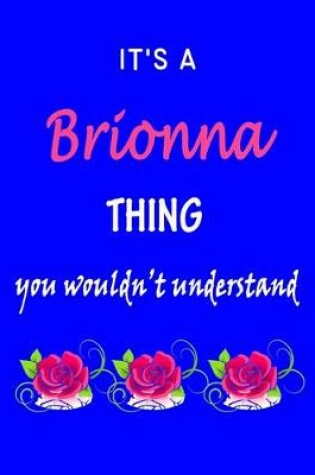 Cover of It's A Brionna Thing You Wouldn't Understand