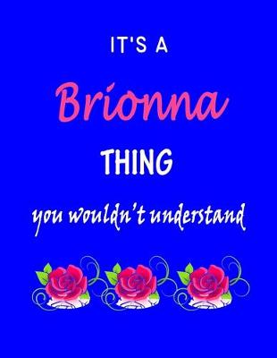 Book cover for It's A Brionna Thing You Wouldn't Understand