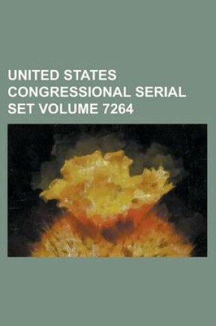 Cover of United States Congressional Serial Set Volume 7264