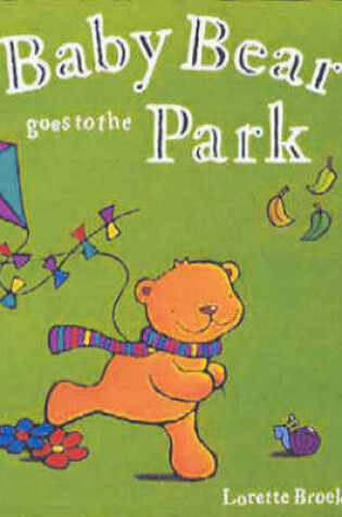 Cover of Baby Bear Goes to the Park