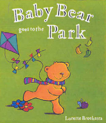 Book cover for Baby Bear Goes to the Park