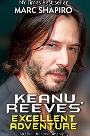 Cover of Keanu Reeves' Excellent Adventure