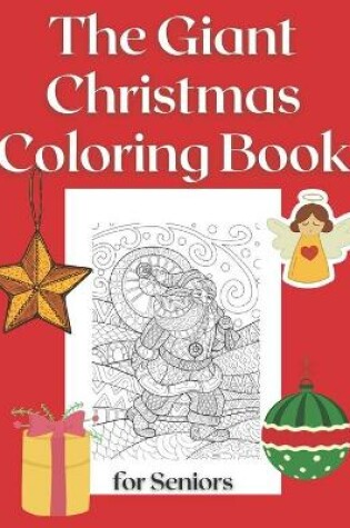 Cover of The Giant Christmas Coloring Book for Seniors