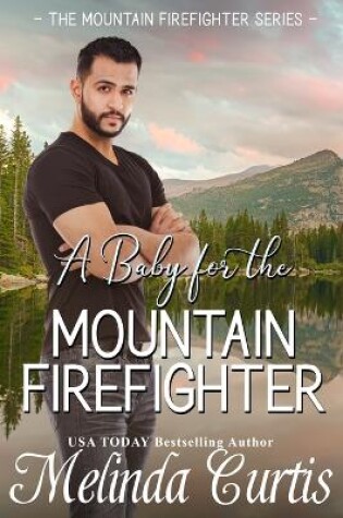 Cover of A Baby for the Mountain Firefighter