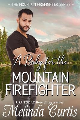Book cover for A Baby for the Mountain Firefighter