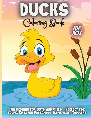 Book cover for Ducks Coloring Book For Kids