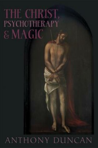 Cover of The Christ, Psychotherapy and Magic