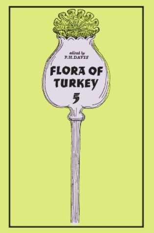 Cover of The Flora of Turkey and the East Aegean Islands