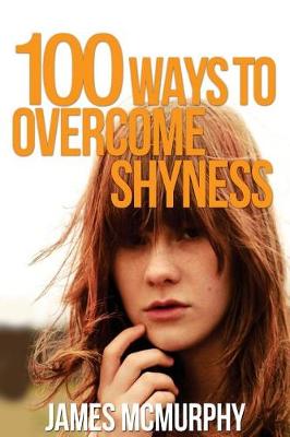 Book cover for 100 Tips To Overcome Shyness