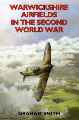 Cover of Warwickshire Airfields in the Second World War