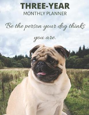 Book cover for Three Year Monthly Planner Starting 2020 Agenda with Weekly Plan Space - Best Gift For Dog Owner - Funny Pug Appointment Book for 2021 & 2022