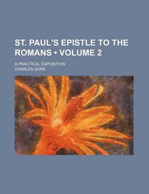 Book cover for St. Paul's Epistle to the Romans (Volume 2); A Practical Exposition