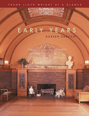 Cover of Early Years (Frank Lloyd Wright at a Glance)