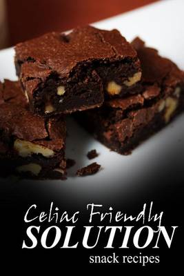 Book cover for Celiac Friendly Solution - Snack Recipes