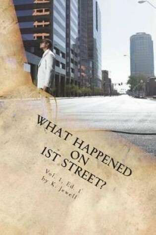 Cover of What Happened on 1st Street?