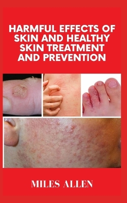 Book cover for Harmful Effects of Skin and Healthy Skin Treatment and Prevention