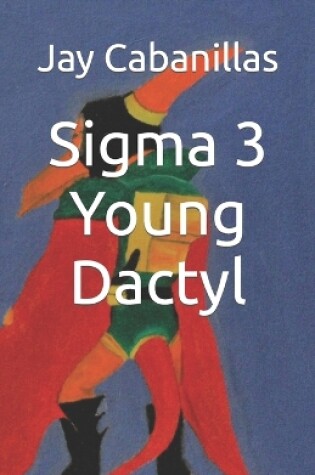 Cover of Sigma 3 Young Dactyl