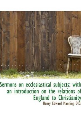 Cover of Sermons on Ecclesiastical Subjects