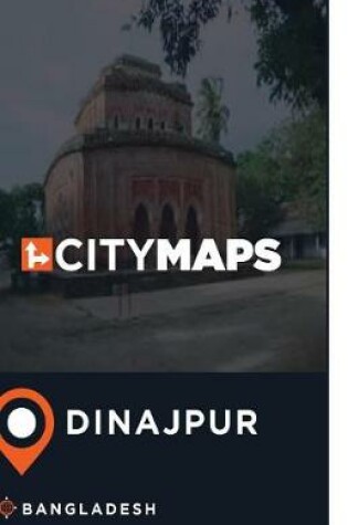 Cover of City Maps Dinajpur Bangladesh