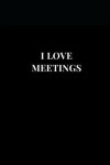 Book cover for I Love Meetings