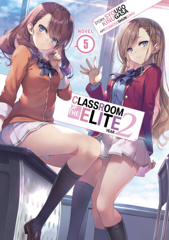 Book cover for Classroom of the Elite: Year 2 (Light Novel) Vol. 5