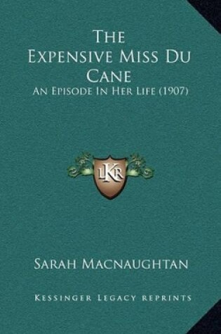 Cover of The Expensive Miss Du Cane