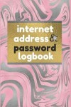 Book cover for Internet Address & Password Logbook