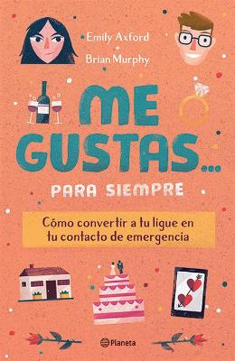 Book cover for Me Gustas... Para Siempre
