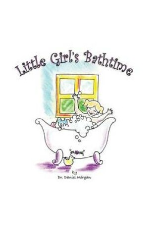 Cover of Little Girl's Bathtime