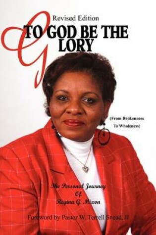 Cover of Revised Edition of to God Be the Glory