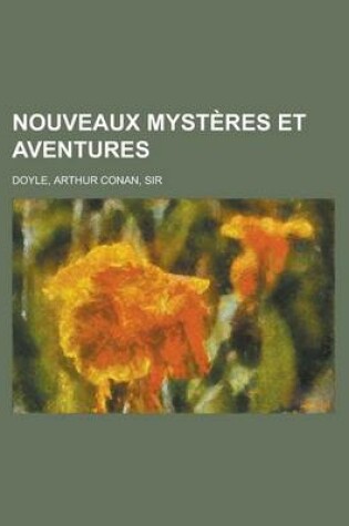 Cover of Nouveaux Mysteres Et Aventures