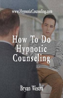 Book cover for How To Do Hypnotic Counseling