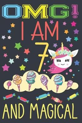 Book cover for Omg I Am 7 and Magical