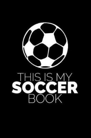 Cover of This Is My Soccer Book