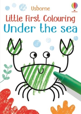 Cover of Little First Colouring Under the Sea