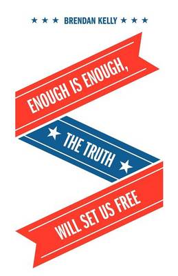 Book cover for Enough Is Enough, the Truth Will Set Us Free